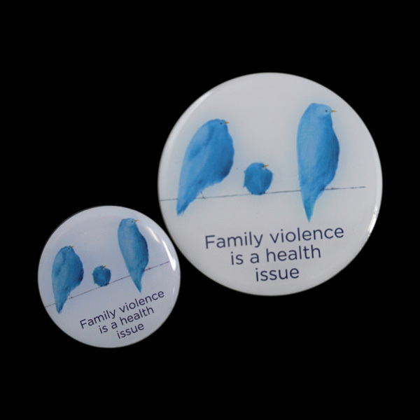 Family Violence is a health issue Pins